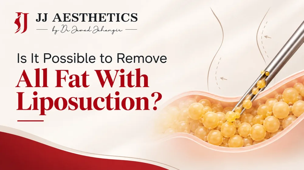 Is It Possible to Remove All Fat With Liposuction?