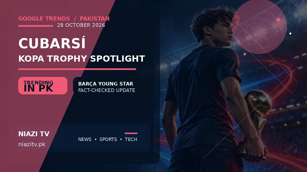 Pau Cubarsí Kopa Trophy Spotlight: Why the Barcelona Defender Is Trending