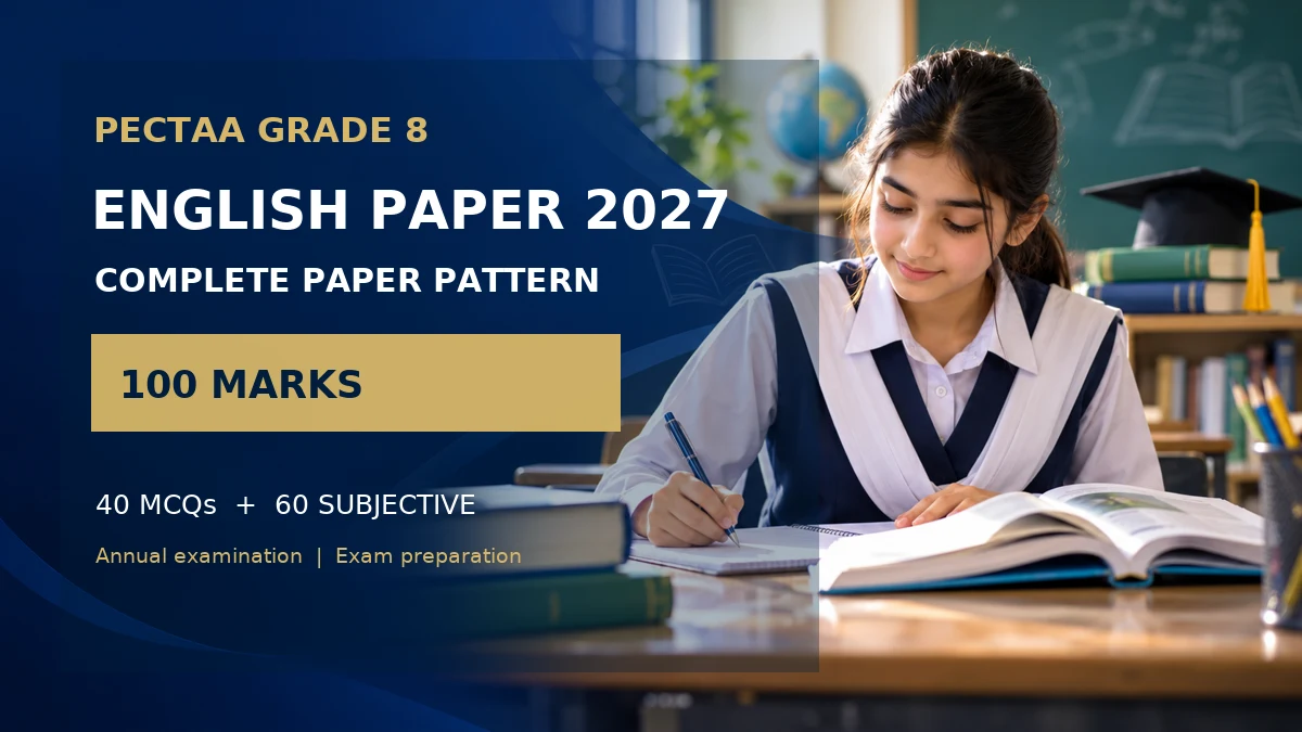 PECTAA Grade 8 English Paper Pattern 2027: Complete 100-Mark Exam Scheme featured image for Exams Preparation