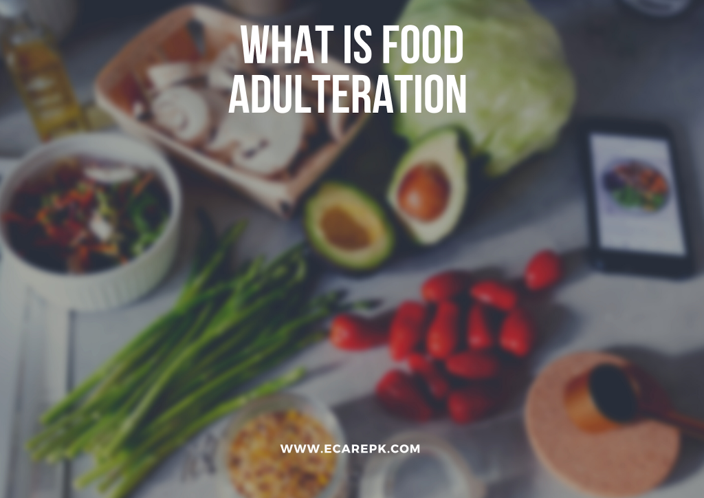 what-is-food-adulteration-and-how-could-adulteration-be-prevented