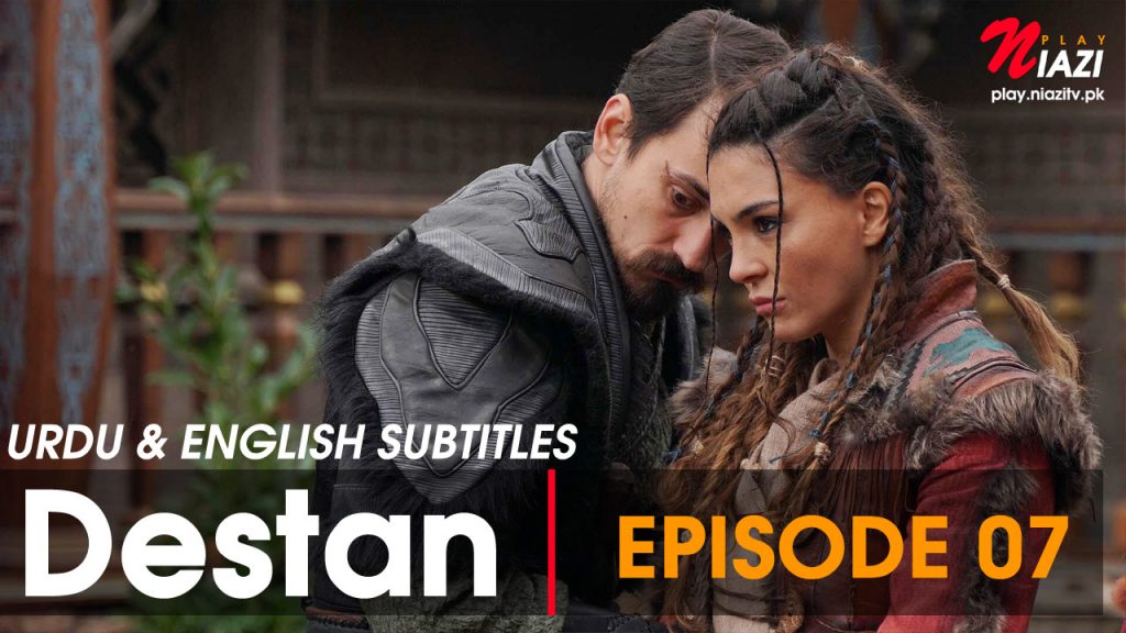 Destan Episode 7 with Urdu Subtitles