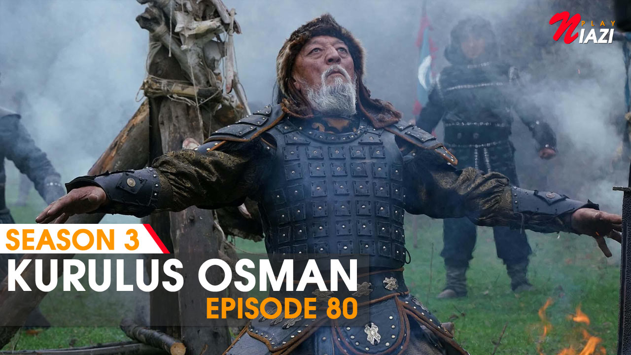 Kurulus Osman Season 3 Episode 80 in Urdu Subtitles