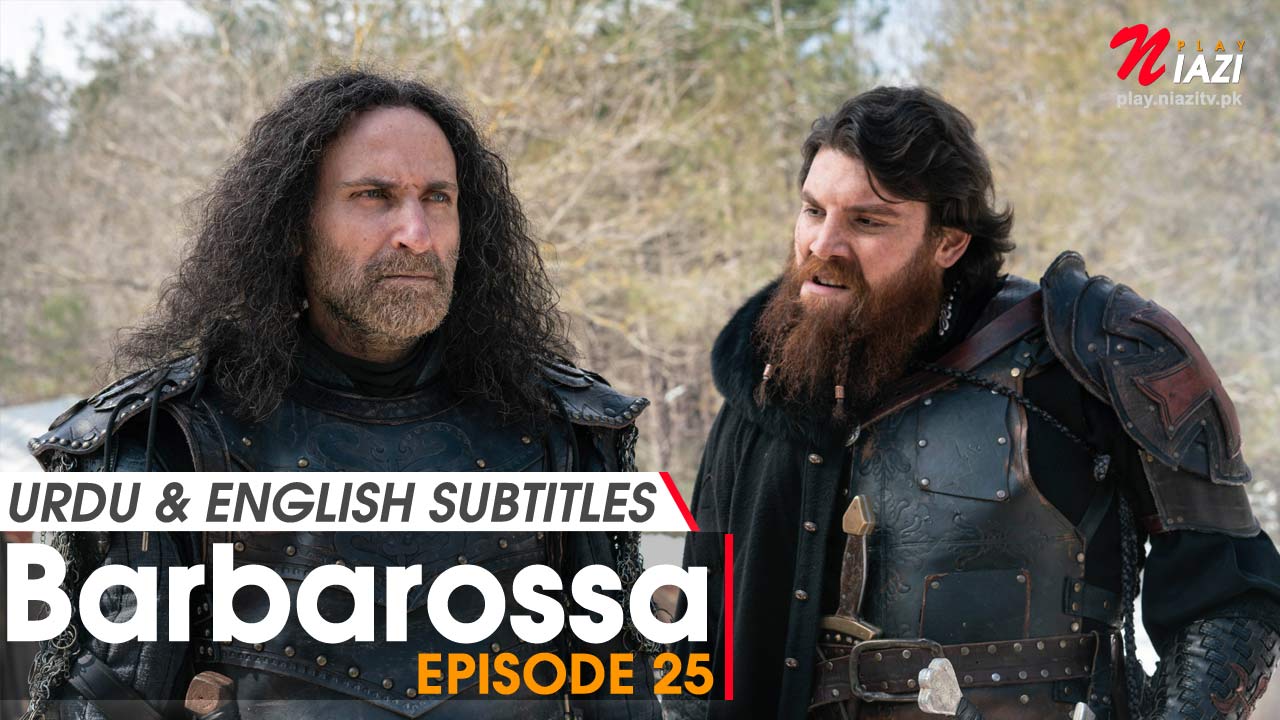Barbarossa Episode 25 in Urdu Subtitles Watch & Download