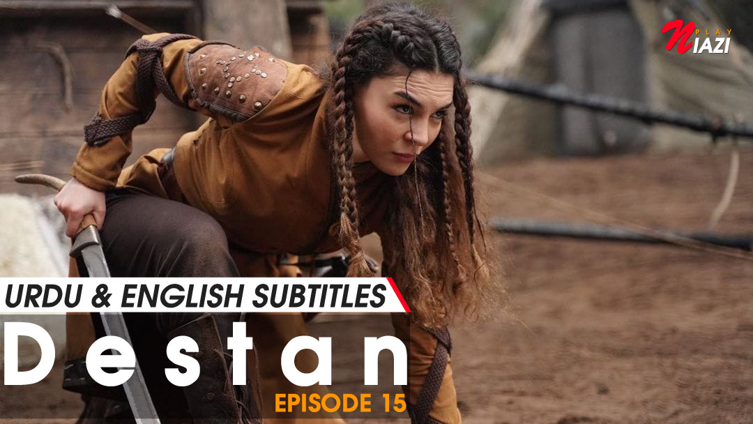 Destan Episode 15 in Urdu & English Subtitles - Watch Online
