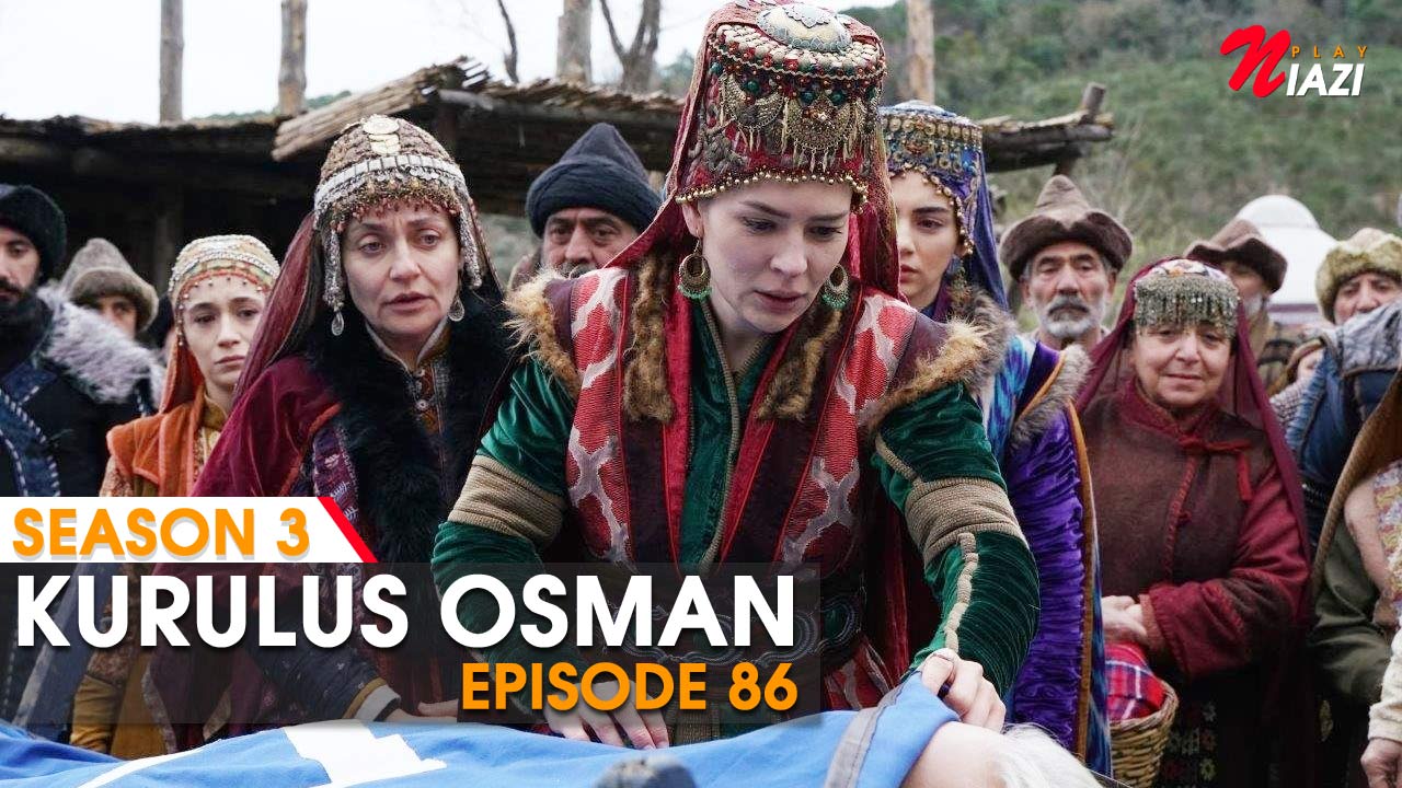 Kurulus Osman Episode 86 in Urdu & English Subtitles - Season 3