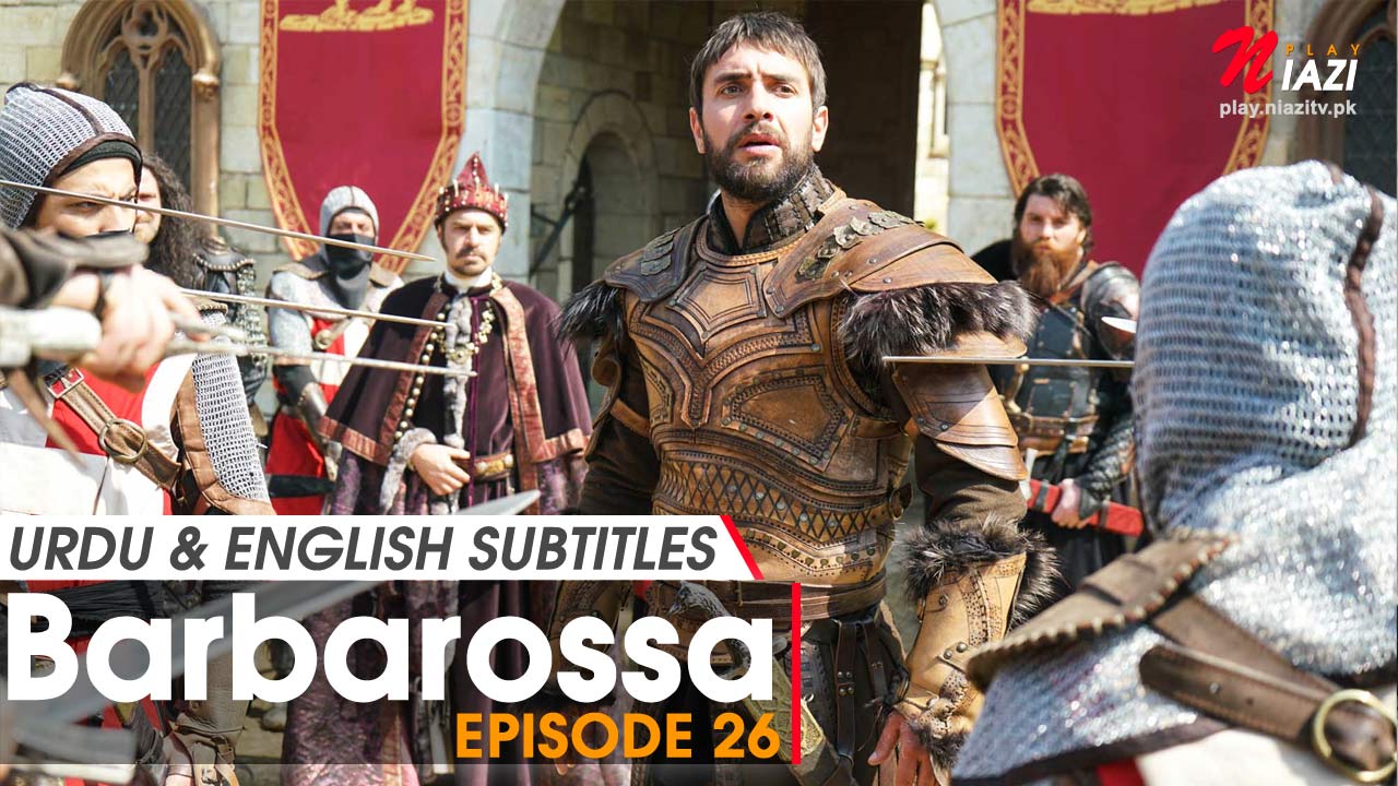 Barbarossa Episode 26 in Urdu & English Subtitles Watch Online