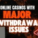 6 Online Casinos with Withdrawal Problems – Pakistani Players Beware in 2025